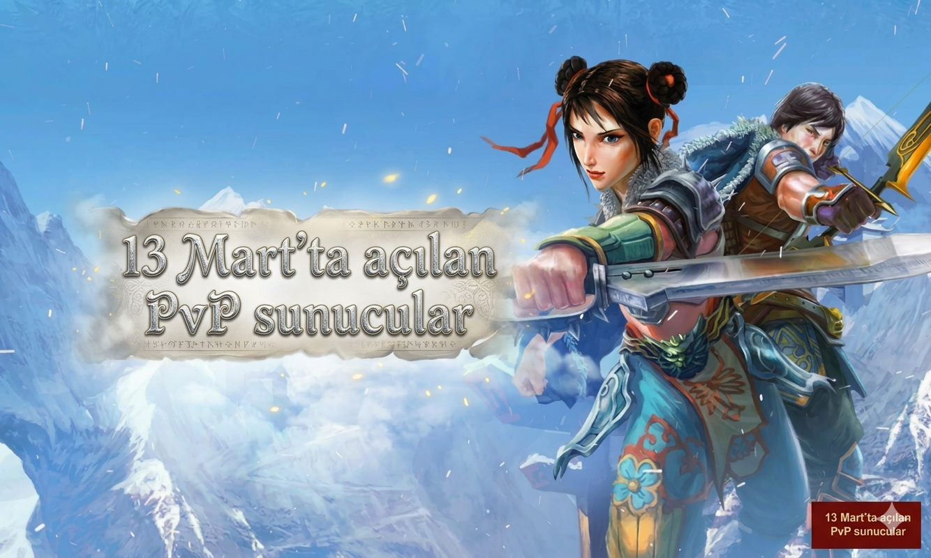 13 Mart'ta Açılacak Olan PvP Serverlar